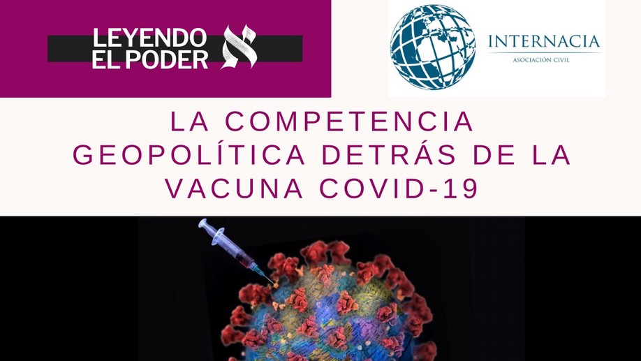 La competencia geopolítica detrás de la vacuna COVID-19